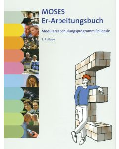 MOSES Er-Arbeitungsbuch Modulares Schulungsprogramm Epilepsie