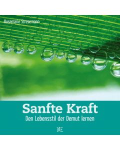 Sanfte Kraft