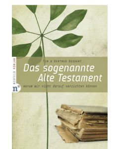 Das sogenannte Alte Testament
