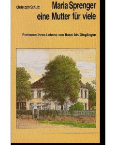 Maria Sprenger, eine Mutter für viele