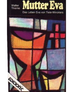 Mutter Eva, die Lobsängerin der Gnaden Gottes