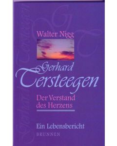 Gerhard Tersteegen – Der Verstand des Herzens