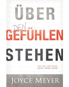 Über den Gefühlen stehen