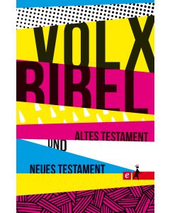 Die Volxbibel - Altes und Neues Testament