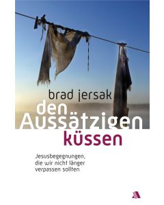 Den Aussätzigen küssen