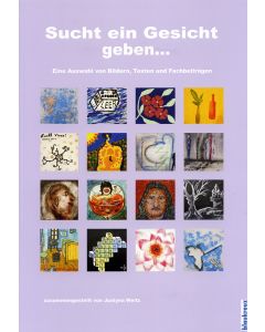 Sucht ein Gesicht geben