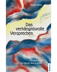 Das verhängnisvolle Versprechen