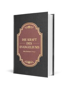 Die Kraft des Evangeliums