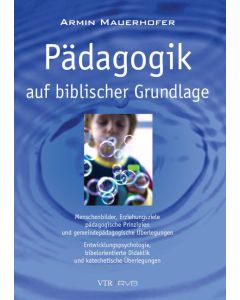 Pädagogik auf biblischer Grundlage