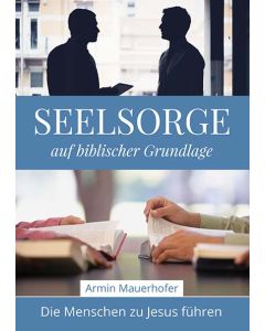 Seelsorge auf biblischer Grundlage