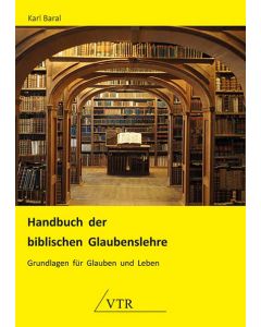 Handbuch der biblischen Glaubenslehre