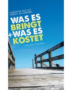 Warum es gut ist, Christ zu werden