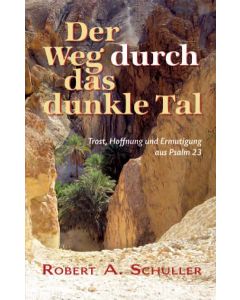 Der Weg durch das dunkle Tal