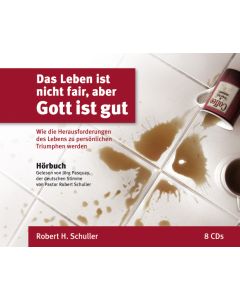 Das Leben ist nicht fair, aber Gott ist gut