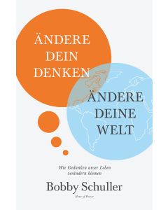 Ändere dein Denken, ändere deine Welt
