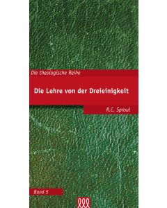Die Lehre von der Dreieinigkeit (Bd. 5)