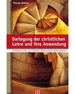 Darlegung der christlichen Lehre und ihre Anwendung