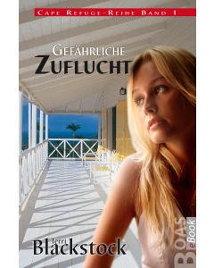 Gefährliche Zuflucht