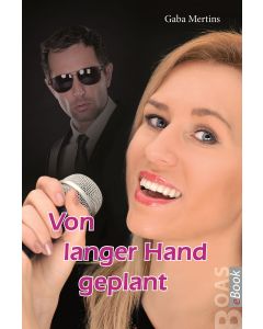 Von langer Hand geplant