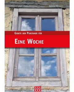Gebete der Puritaner für Eine Woche