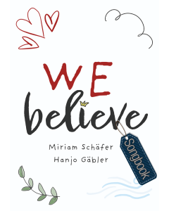 We Believe (Notenheft)