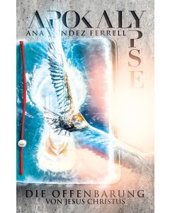 Apokalypse - Die Offenbarung von Jesus Christus