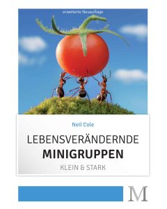 Lebensverändernde Minigruppen