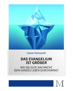 Das Evangelium ist größer