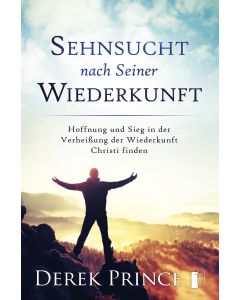 Sehnsucht nach Seiner Wiederkunft
