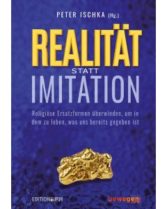 Realität statt Imitation