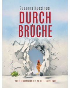 DURCHBRÜCHE