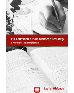 Ein Leitfaden für die biblische Seelsorge