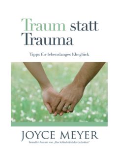 Traum statt Trauma