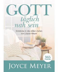 Gott täglich nah sein