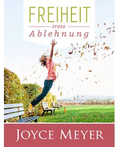 Freiheit trotz Ablehnung