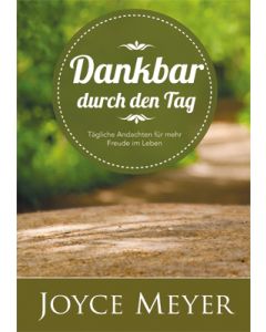 Dankbar durch den Tag