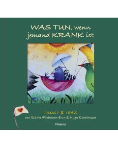 Was tun, wenn jemand krank ist