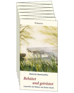 Behütet und getröstet