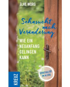 Sehnsucht nach Veränderung