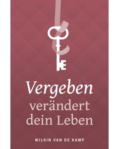Vergeben verändert dein Leben