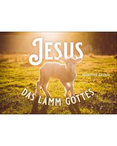Jesus - Das Lamm Gottes