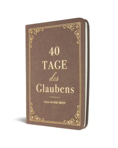 40 Tage des Glaubens