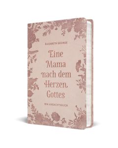Eine Mama nach dem Herzen Gottes