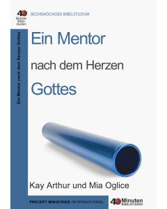 Ein Mentor nach dem Herzen Gottes
