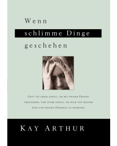 Wenn Schlimme Dinge geschehen