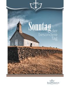 Sonntag – der besondere Tag