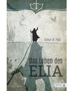 Das Leben des Elia