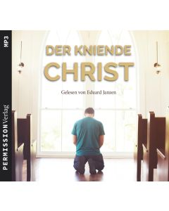 Der kniende Christ