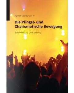 Die Pfingst- und Charismatische Bewegung