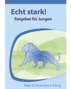 Echt stark! Ratgeber für Jungen